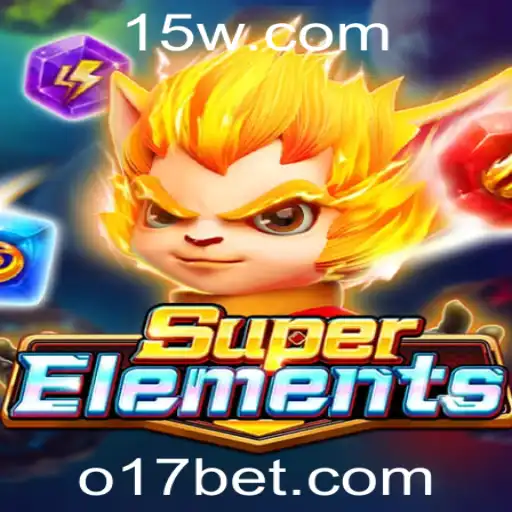 Descubra o Mundo de SuperElements com 17bet